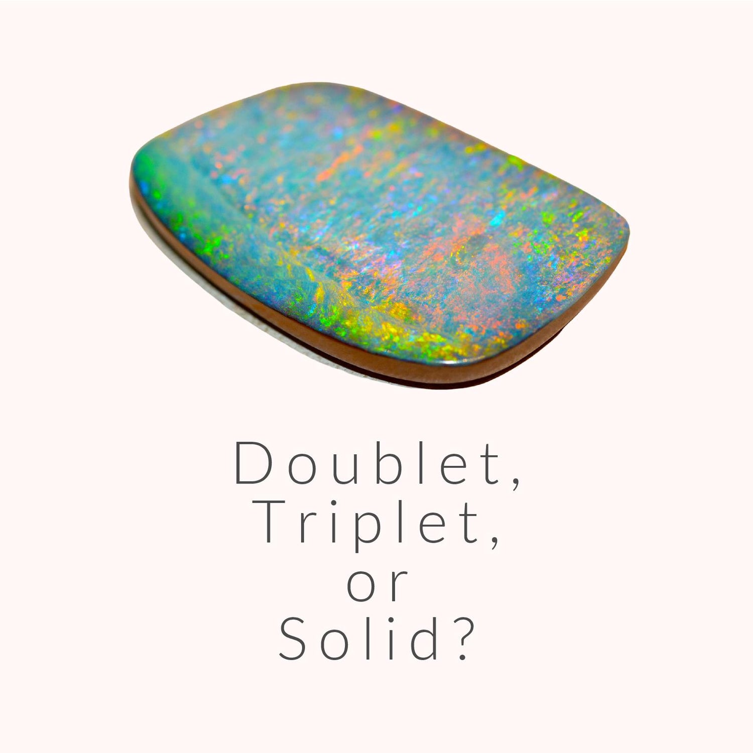 Opal Doublet photo as a teaser to a blog on doublets, triplets and solid opals.